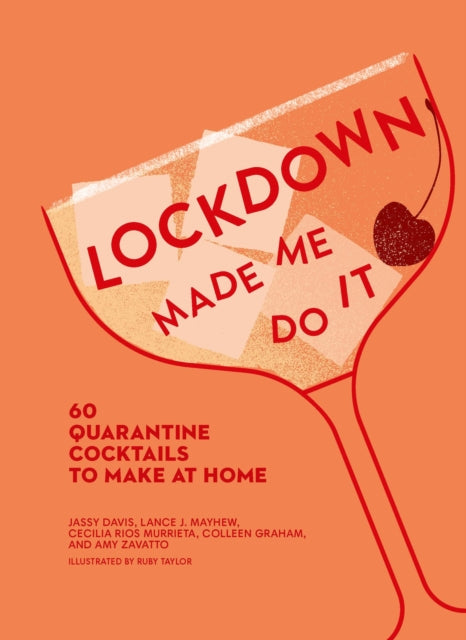 Book cover of: Lockdown Made Me Do It. By: Amy Zavatto
