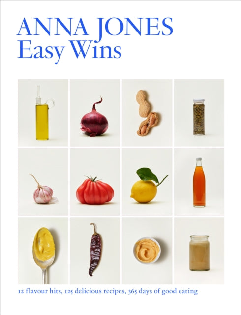 Easy Wins, 12 Flavour Hits, 125 Delicious Recipes, 365 Days of Good Eating 9780008526658 Anna Jones