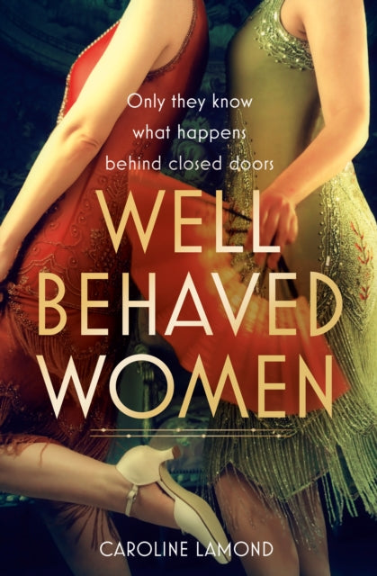 Book cover of: Well Behaved Women. By: Caroline Lamond