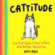 Cattitude, Your Cat Doesn’t Give a F*** and Neither Should You 9780008528003 Katie Abey