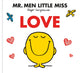 Book cover of: Mr. Men Little Miss Love. By: Roger Hargreaves