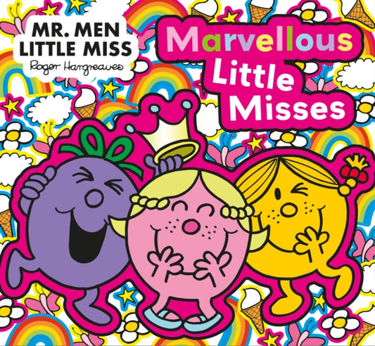 Book cover of: Mr. Men Little Miss: The Marvellous Little Misses. By: Adam Hargreaves
