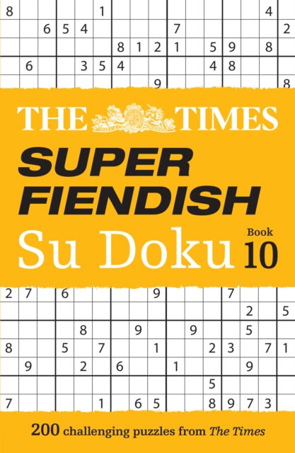 Book cover of: Times Super Fiendish Su Doku Book 10. By: The Times Mind Games
