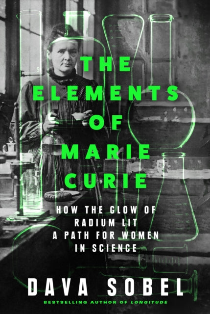 Book cover of: Elements of Marie Curie. By: Dava Sobel