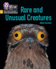 Book cover of: Rare and Unusual Creatures. By: Collins Big Cat