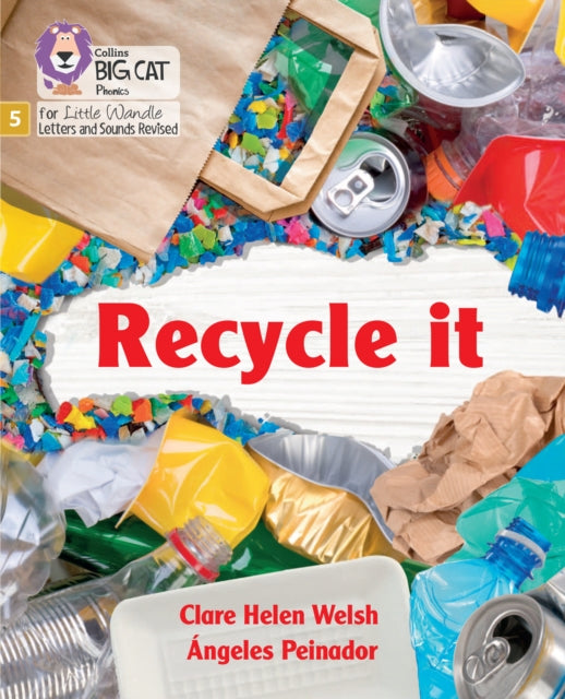 Book cover of: Recycle it. By: Collins Big Cat