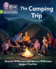 Camping Trip, Phase 4 Set 2 Stretch and Challenge 9780008540586 Collins Big Cat
