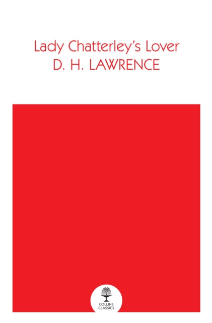 Book cover of: Lady Chatterley’s Lover. By: D. H. Lawrence
