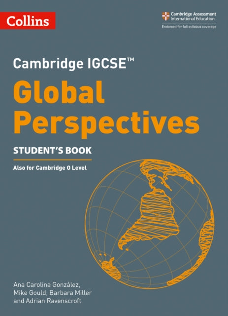 Book cover of: Cambridge IGCSE™ Global Perspectives Student's Book. By: Ana Carolina González