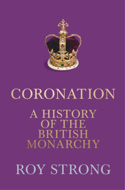 Book cover of: Coronation. By: Roy Strong