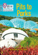 Book cover of: Pits to Parks. By: Collins Big Cat