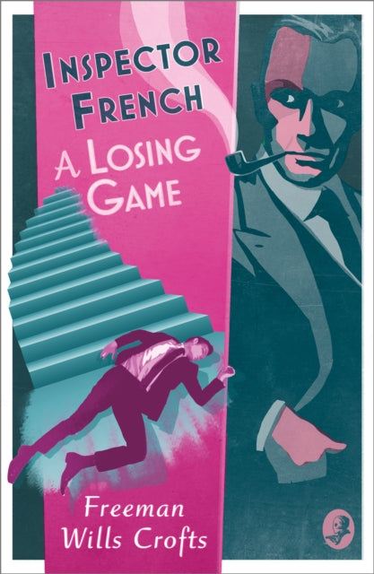 Book cover of: Inspector French: A Losing Game. By: Freeman Wills Crofts