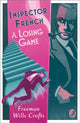 Book cover of: Inspector French: A Losing Game. By: Freeman Wills Crofts
