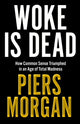 Book cover of: Woke Is Dead