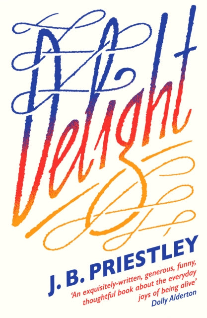 Delight 9780008585709 J. B. Priestley