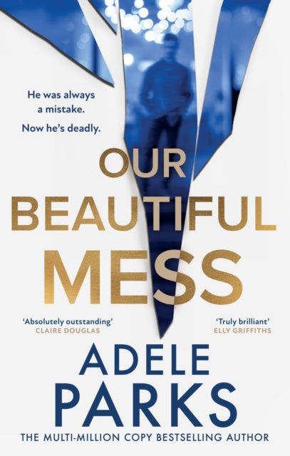 Our Beautiful Mess 9780008586379 Adele Parks