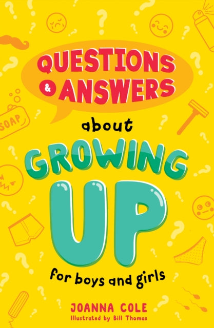 Book cover of: Questions and Answers About Growing Up for Boys and Girls. By: Bill Thomas