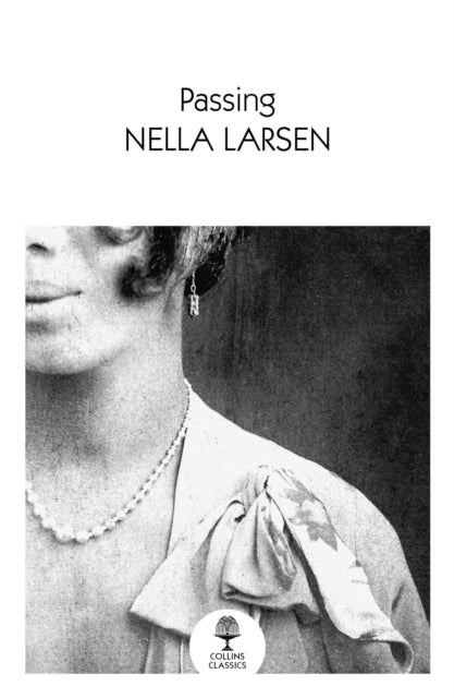 Book cover of: Passing. By: Nella Larsen