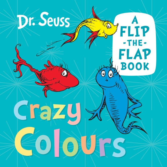 Book cover of: Crazy Colours. By: Seuss