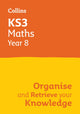 Book cover of: KS3 Maths Year 8: Organise and retrieve your knowledge. By: Collins Collins KS3
