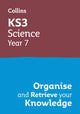 Book cover of: KS3 Science Year 7: Organise and retrieve your knowledge. By: Collins Collins KS3