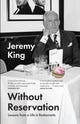 Book cover of: Without Reservation. By: Jeremy King