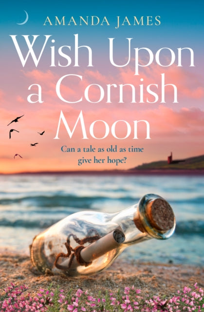Book cover of: Wish Upon a Cornish Moon. By: Amanda James