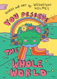 Book cover of: You Deserve the Whole World. By: Wednesday Holmes
