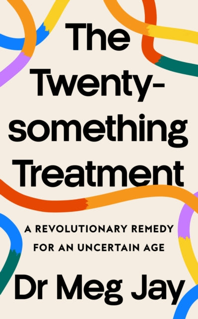 Twentysomething Treatment 9780008607623 Meg Jay
