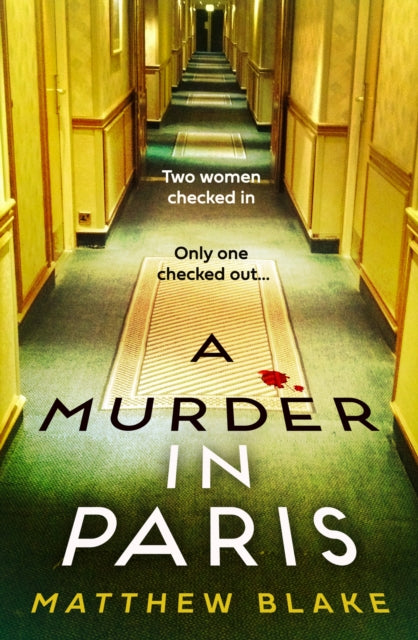 Book cover of: Murder in Paris. By: Matthew Blake