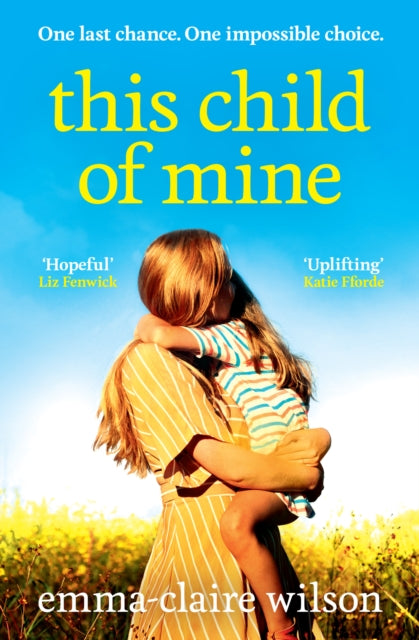 Book cover of: This Child of Mine. By: Emma-Claire Wilson