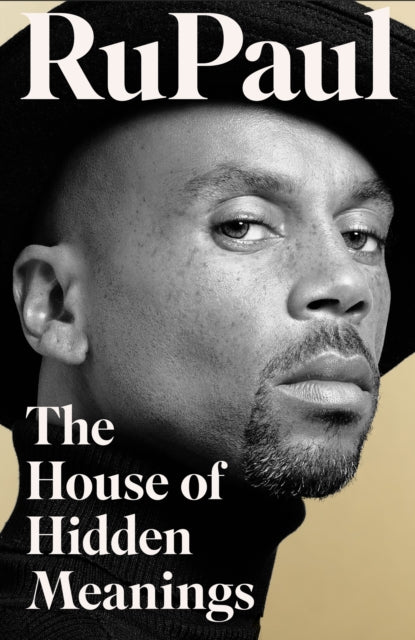 Book cover of: House of Hidden Meanings. By: RuPaul