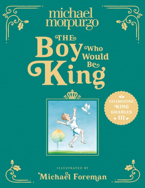 Book cover of: Boy Who Would Be King. By: Michael Morpurgo