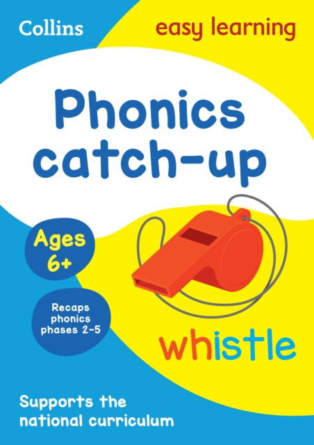 Book cover of: Phonics Catch-up Activity Book Ages 6+. By: Collins Easy Learning
