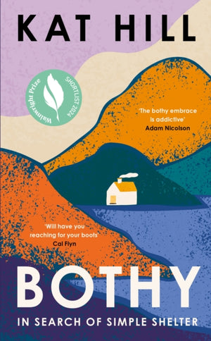 Bothy, In Search of Simple Shelter