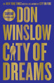 Book cover of: City of Dreams. By: Don Winslow