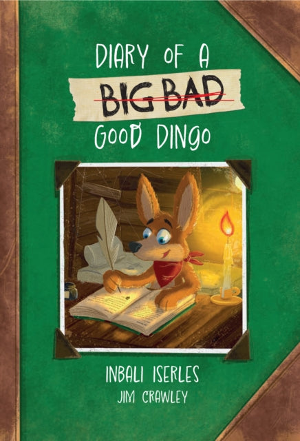 Book cover of: Diary of a (Big Bad) Good Dingo. By: Collins Big Cat