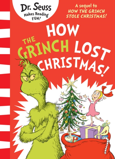 Book cover of: How the Grinch Lost Christmas!. By: Seuss