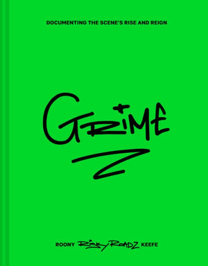 Grime, Documenting the Scene’s Rise and Reign