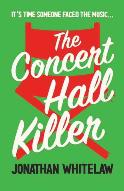 Book cover of: Concert Hall Killer. By: Jonathan Whitelaw