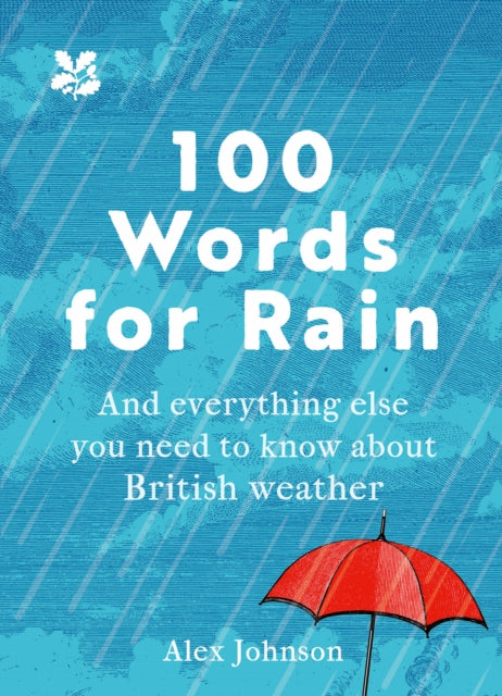 Book cover of: 100 Words for Rain. By: Alex Johnson