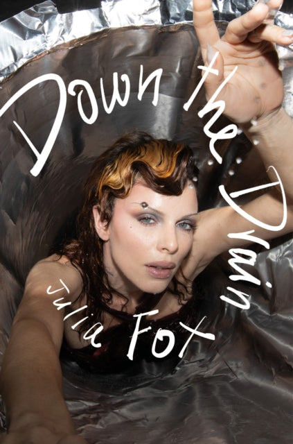 Book cover of: Down the Drain. By: Julia Fox