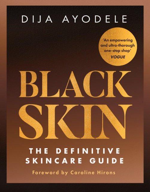 Black Skin, The Definitive Skincare Guide 9780008639815 Dija Ayodele