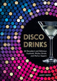 Book cover of: Disco Drinks. By: Jassy Davis