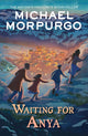 Book cover of: Waiting for Anya. By: Michael Morpurgo