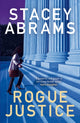 Book cover of: Rogue Justice. By: Stacey Abrams