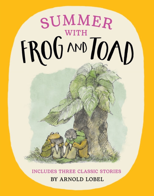 Summer with Frog and Toad 9780008651862 Arnold Lobel