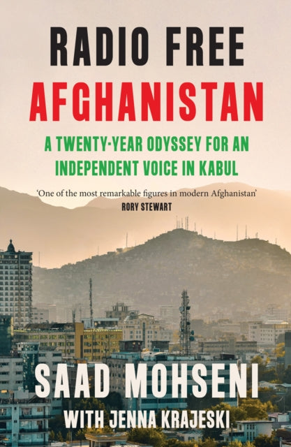 Book cover of: Radio Free Afghanistan. By: Saad Mohseni