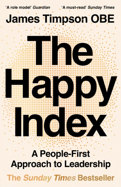 Happy Index, A People-First Approach to Leadership