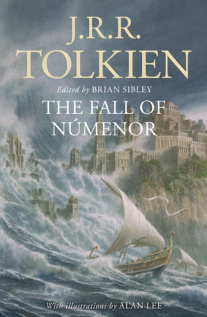 Fall of Numenor, And Other Tales from the Second Age of Middle-Earth
